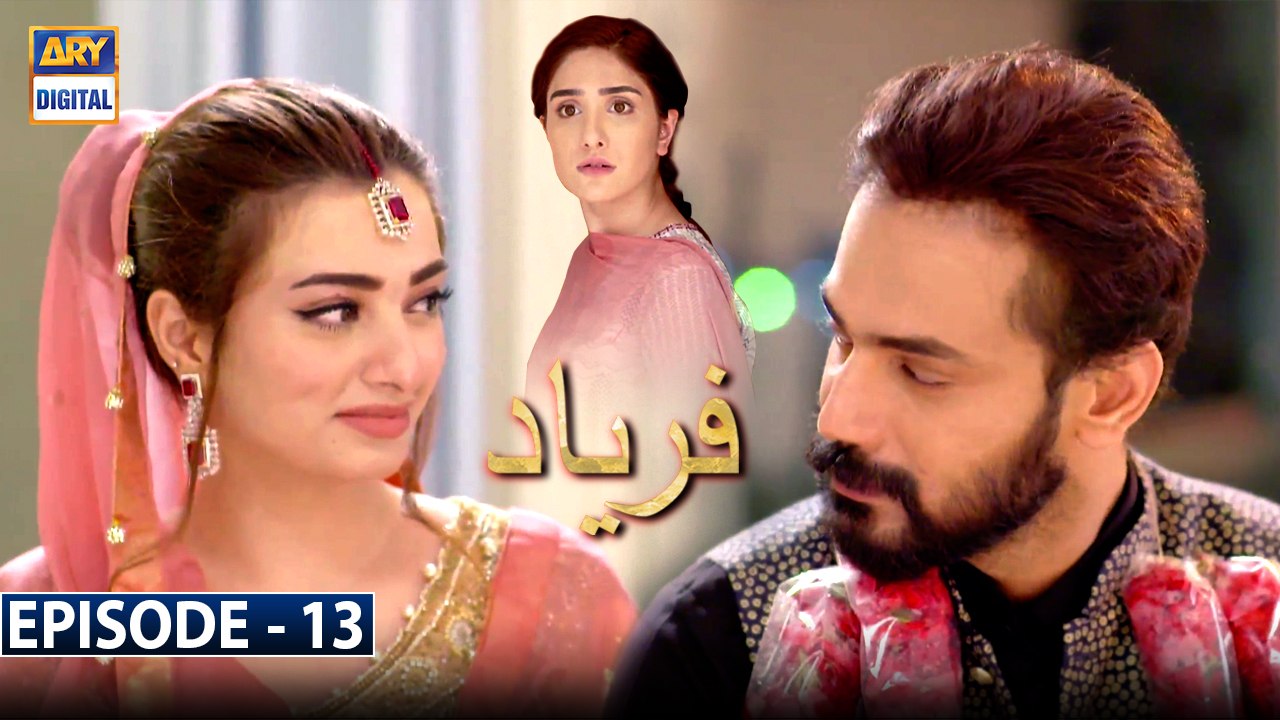 Faryaad Ep 13