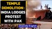 Hindu temple demolition: India lodges protest with Pakistan | Oneindia News