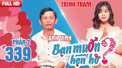 Chàng trai Quảng Ngãi vác gấu bông khổng lồ lên sân khấu 'cưa gái' | Anh Vinh - Thị Trâm | BMHH 339