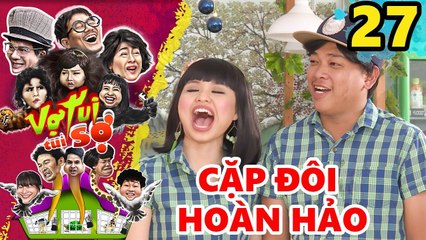 VỢ TUI TUI SỢ | Tập 27 UNCUT | Lê Lộc cùng Thanh Tân diện đồ cặp chụp ảnh cặp đôi hoàn hảo | 291217