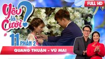 Quang Bảo - Cát Tường 'chết ngất' với chàng trai tung 10 TRIỆU tặng gái| Quang Thuận-Vũ Mai |YLC #11