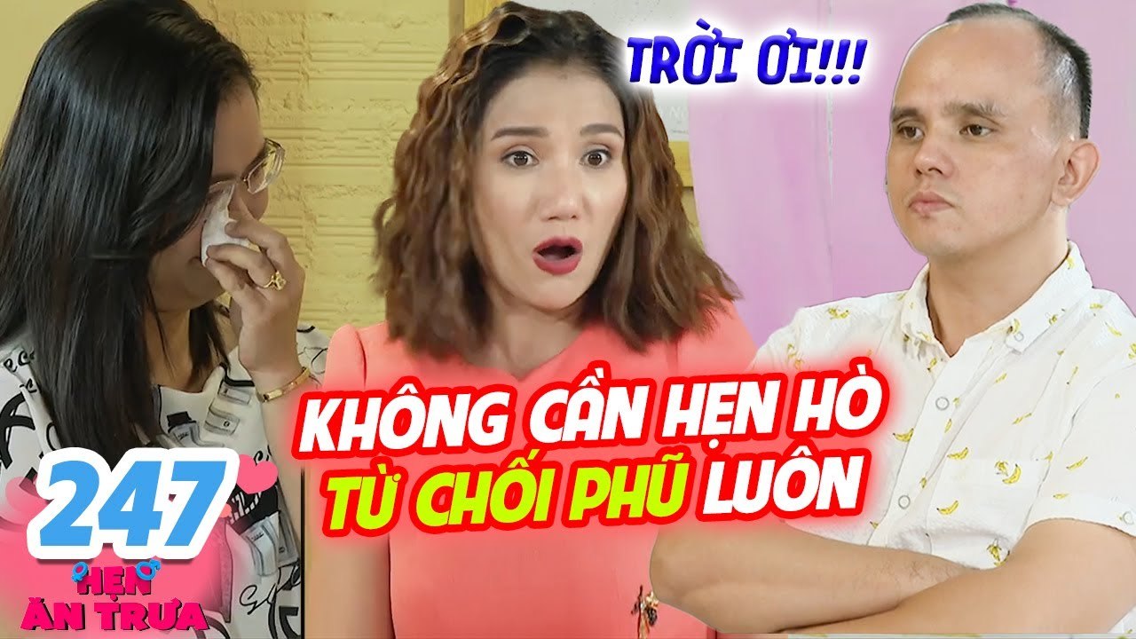 Hẹn Ăn Trưa #247 ILẦN ĐẦU TIÊN Cát Tường KHỎI MAI MỐI, chàng U40 TỪ CHỐI PHŨ bạn gái dù CHƯA GẶP MẶT