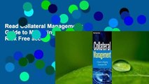 Read Collateral Management: A Guide to Mitigating Counterparty Risk Free acces