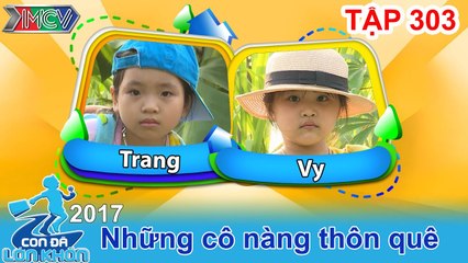 CON ĐÃ LỚN KHÔN | Tập 303 FULL | Phát sốt với độ đáng yêu của 2 cô cháu nhí | 200517