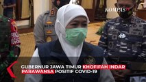 Awal Tahun 2021, Gubernur Jawa Timur Khofifah Positif Covid-19