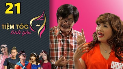 TIỆM TÓC TÌNH YÊU | Tập 21 FULL | Ngọc Trinh mát tay hòa giải cho cặp vợ chồng ghen tuông 