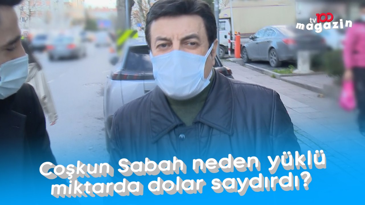 Coşkun Sabah neden yüklü miktarda dolar saydırdı?