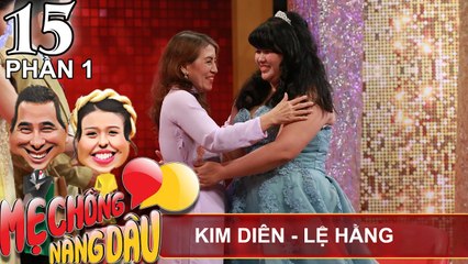 Mẹ chồng là chỗ dựa cho con dâu khi mâu thuẫn với chồng | Kim Diên - Lệ Hằng | MCND #15 