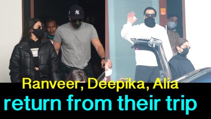 Ranveer, Deepika, Alia Bhatt & Ranbir Kapoor Family Return from their trip