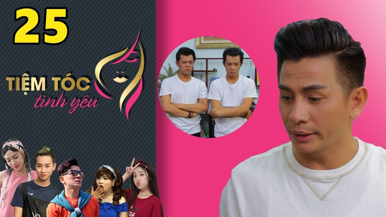 TIỆM TÓC TÌNH YÊU | Tập 25 FULL | Đình Toàn phát sốt với 2 đứa cháu nổi loạn 
