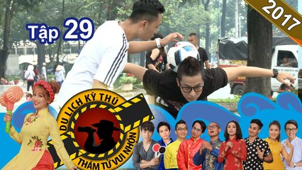 NHỮNG THÁM TỬ VUI NHỘN | Tập 29 FULL | Xà phòng thủ công | Tâng bóng nghệ thuật | 200717 