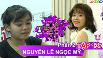 Chị Nguyễn Lê Ngọc Mỹ | TỰ TIN ĐỂ ĐẸP – Tập 137 | TTDD #137 | 220717 