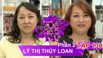 Lý Thị Thúy Loan | TỰ TIN ĐỂ ĐẸP – Tập 138 | TTDD #138 | 290717 