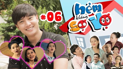 HẺM KHÔNG SỢ VỢ | Tập 6 FULL | Ngọc Trinh-Nam Thư-PuKa bấn loạn vì 'soái ca' Trần Vũ | 010817 