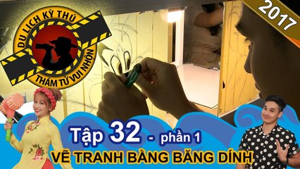 Độc đáo nghệ thuật làm tranh bằng băng dính | NTTVN #32 | Phần 1 | 100817 