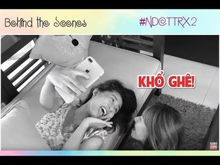 Hậu trường #NDCTTRX  không thể LẦY hơn của Việt Thi và Hana - MẶN MÀ KHÔNG CẦN DẶM THÊM MUỐI