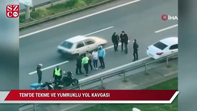 TEM Otoyolu'nda tekme ve yumruklu yol kavgası kamerada