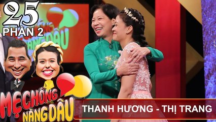 Mẹ chồng ấn tượng với con dâu mang tiền vàng gửi mẹ sau cưới | Thanh Hương - Thị Trang | MCND #25 