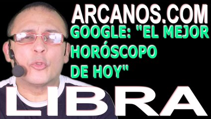 LIBRA - Horóscopo ARCANOS.COM 3 al 9 de enero de 2021- Semana 02