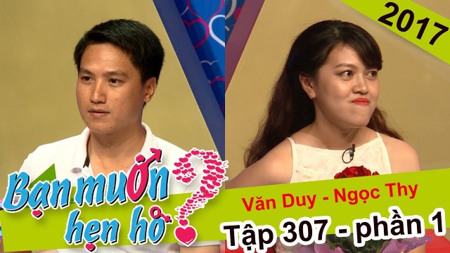 Xúc động chuyện hẹn hò của cô trợ lí và chàng kĩ sư một lần đổ vỡ | Văn Duy - Ngọc Thy | BMHH 307