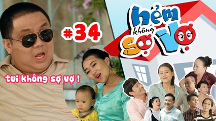 HẺM KHÔNG SỢ VỢ | Tập 34 FULL | Gia Bảo có dấu hiệu 'sợ vợ' khi có sự xuất hiện của con trai 