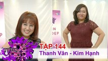 TỰ TIN ĐỂ ĐẸP | Tập 144 FULL | Nguyễn Thị Thanh Vân | Võ Kim Hạnh | 090917 