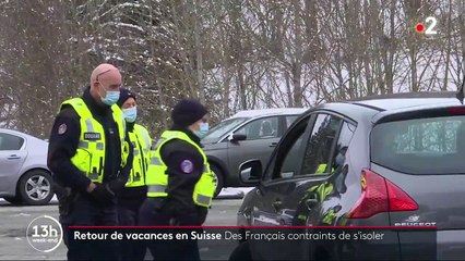 Covid-19 : 48 Français sommés de s'isoler après leurs vacances en Suisse