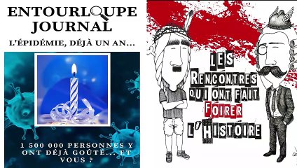 Entourloupe Journal - L'épidémie, déjà un an...