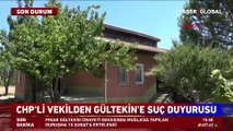 CHP'li Girgin'den Sıddık Gültekin hakkında suç duyurusu