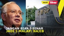 SINAR PM: Jangan biarkan i-Sinar jadi i-Malap: Najib