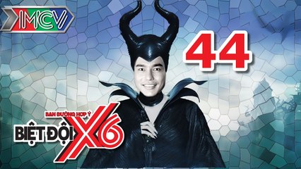 BIỆT ĐỘI X6 | Tập 44 | Lê Dương Bảo Lâm hóa thân phù thủy hành hạ Sĩ Thanh - Cát Tường | 111116