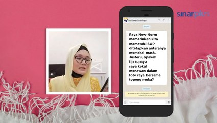 Tip supaya saya kekal menawan dalam foto raya bersama pelitup muka