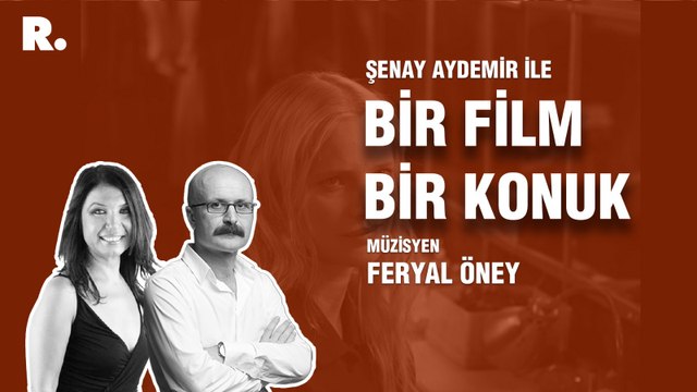 Bir Film Bir Konuk... Feryal Öney ile ‘Soğuk Savaş’