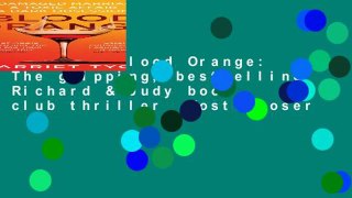 Lesen  Blood Orange: The gripping, bestselling Richard & Judy book club thriller  Kostenloser