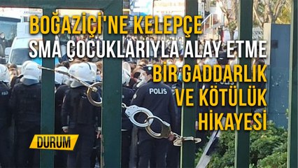 Boğaziçi'ne Kelepçe. SMA Çocuklarıyla Alay Etme. Bir Gaddarlık ve Kötülük Hikayesi