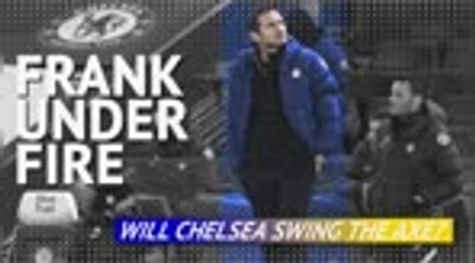 Frank under fire - will Chelsea swing the axe?