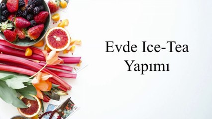 Ice Tea Nasıl Yapılır? / Limonlu Soğuk Çay Tarifi Teaser / Feridelinko