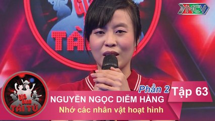 Nhớ các nhân vật hoạt hình - GĐ chị Nguyễn Ngọc Diễm Hằng | GĐTT - Tập 63 | 27/11/2016