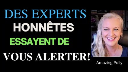 Des Experts Honnêtes essayent de vous alerter