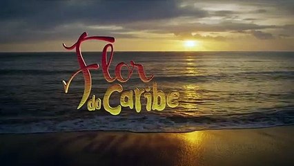 Flor do Caribe: capítulo 109, segunda, 4 de janeiro, na Globo
