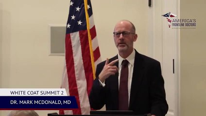 America's Frontline Doctors Summit 2, Mark McDonald, The Way Forward: Overcoming Fear - COVID Fear Is Psychosis