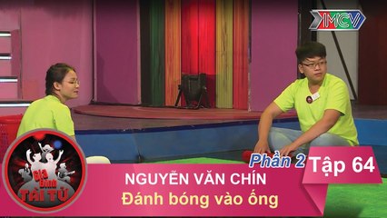 Đánh bóng vào ống - GĐ anh Nguyễn Văn Chín | GĐTT - Tập 64 | 11/12/2016
