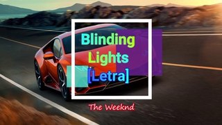 The Weeknd - Blinding Lights [Letra]