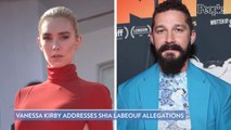Shia LaBeouf's Pieces of a Woman Costar Vanessa Kirby Reacts to Abuse Allegations Against Him