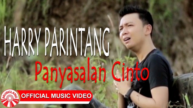 Harry Parintang - Panyasalan Cinto [Official Music Video HD]