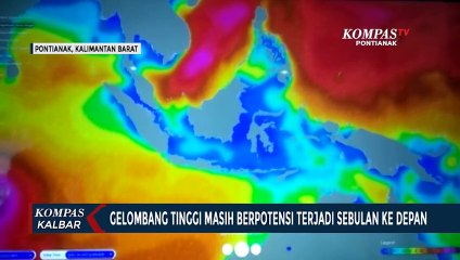 Wilayah Perairan Kalbar Berpotensi Dilanda Gelombang Tinggi hingga 4 Meter