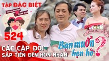 Bạn Muốn Hẹn Hò-Số Đặc Biệt |Tập 524 FULL |Nam Thư đi thăm 2 cặp đôi BMHH cưới sau 3 tháng phát sóng