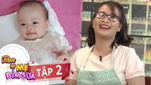 Tâm Sự Mẹ Bỉm Sữa | Tập 2 FULL | Ngọc Lan cười xỉu với nữ Điều dưỡng không biết xài que thử thai 
