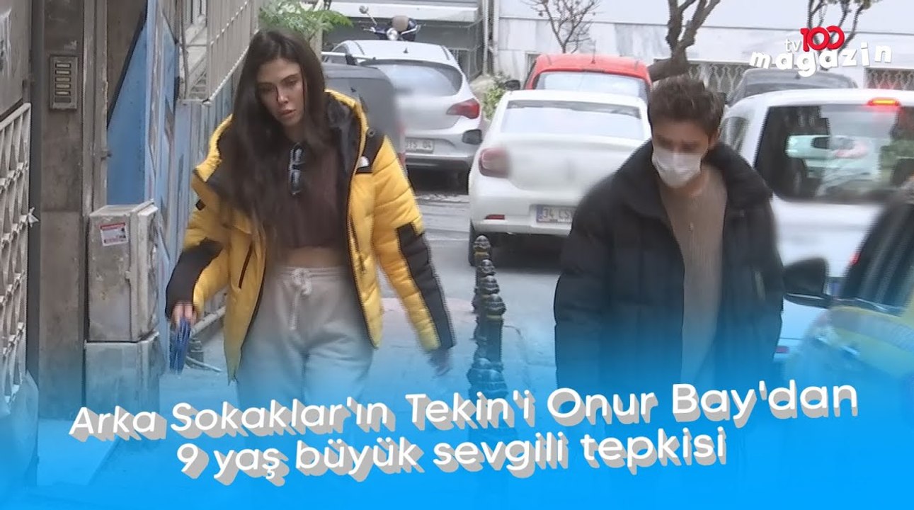 Arka Sokaklar'ın Tekin'i Onur Bay'dan 9 yaş büyük sevgili tepkisi