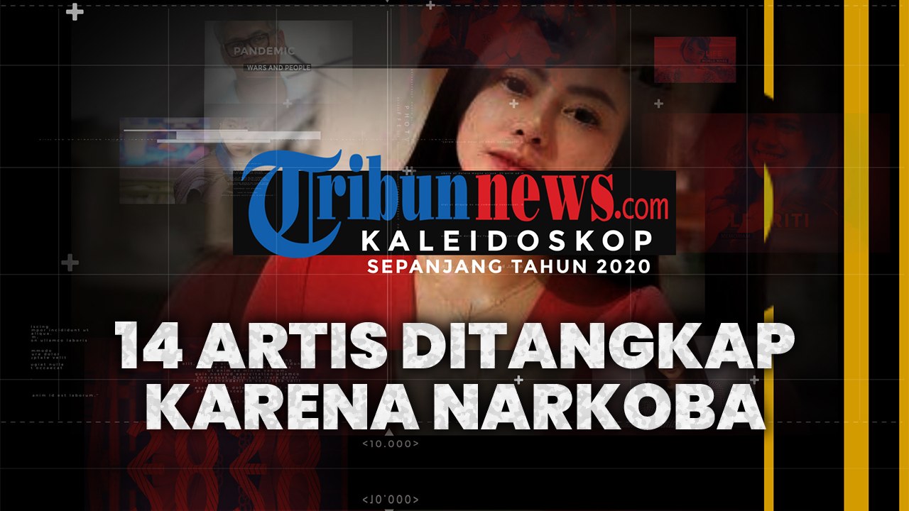 KALEIDOSKOP 2020: 14 Artis Ditangkap karena Narkoba, Lucinta Luna, Dwi Sasono, hingga Reza Artamevia
